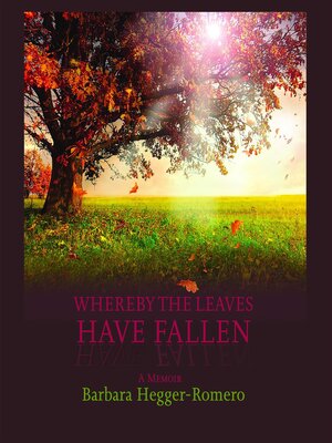 cover image of Whereby the Leaves Have Fallen